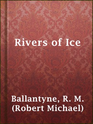 cover image of Rivers of Ice
